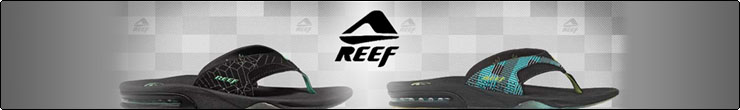 Reef Sandals, Boardshorts, Apparel, and Accessories